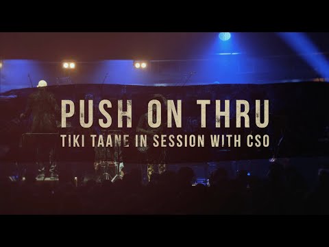 PUSH ON THRU - Tiki Taane, CSO - LIVE at the Chch Town Hall