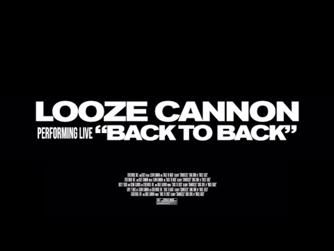 Looze Cannon - Back 2 Back (Official Music Video)