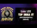 Laa Lee - Tip Inna It (Instrumental) (Riddim) (Remix) | FREE DANCEHALL RIDDIM INSTRUMENTAL 2021