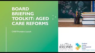 Launch of Board Briefing Toolkit - Aged Care Reform