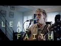 Leap Of Faith (Official Live Video)