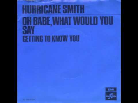 Hurricane Smith - Oh Babe, What Would You Say
