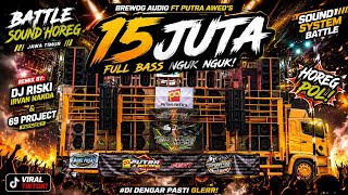 Download lagu DJ TRAP 15 JUTA BREWOG AUDIO X PUTRA AWED | BY DJ RISKI IRVAN NANDA AND 69 PROJECT SLOW BASS ‼️ mp3