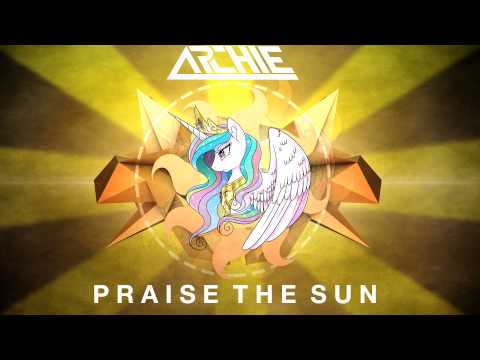 Archie - Praise The Sun(Original Mix)