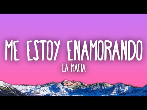 La Mafia - Me Estoy Enamorando