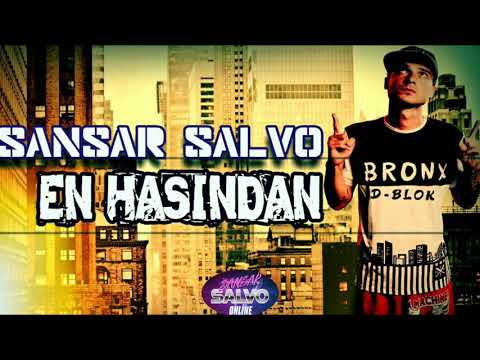 Sansar Salvo - En Hasından