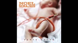 Verte Nacer Noel Schajris (Audio) 2014