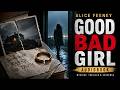 Good Bad Girl by Alice Feeney | Twisted Truths & Deadly Secrets Audiobook Thriller