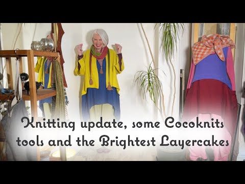 Ep. 37 - Knitting update, some Cocoknits knitting tools and the Brightest Layercakes