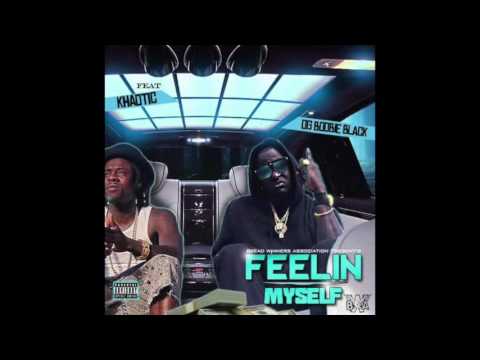 OG Boobie Black ft Khaotic - Feelin Myself