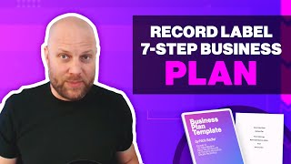 How to Start a Record Label with a 7-Step Business Plan