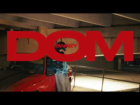 Swaizy - DOM | Official Visual