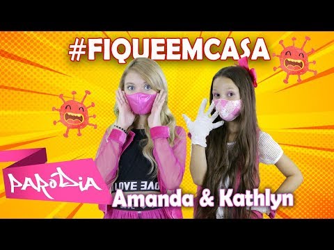 Paródia | Some que ele vem atrás #FIQUEEMCASA  Paródia CORONAVÍRUS Amanda e Kathlyn