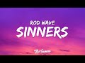 Rod Wave Sinners Lyrics
