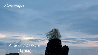 Anason / Zakkum (Lyrics)
