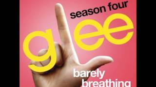 Glee - Barely Breathing