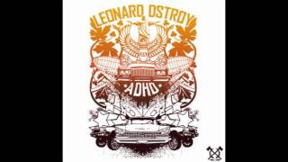 Leonard Dstroy - ADHD Part Two