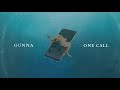 Gunna - One Call [Official Audio]