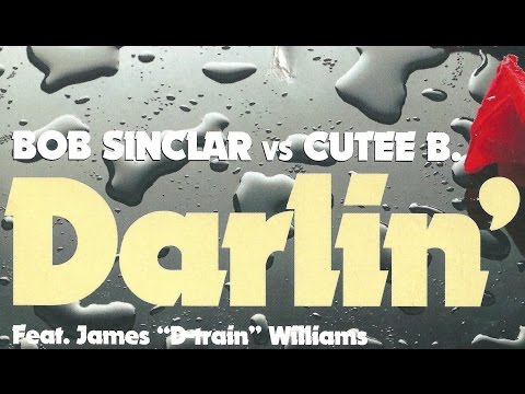 Bob Sinclar Feat,James D-Train Williams.Darlin' (CaptainFunkOnTheRADIO Radio Béton!)
