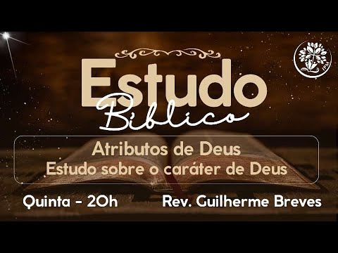ESTUDO BÍBLICO - 20H | Rev. Guilherme Breves | Igreja Presbiteriana de Mesquita
