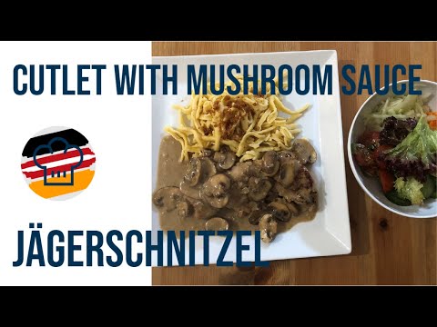 Cutlet with mushroom sauce: Jägerschnitzel | Real German Food