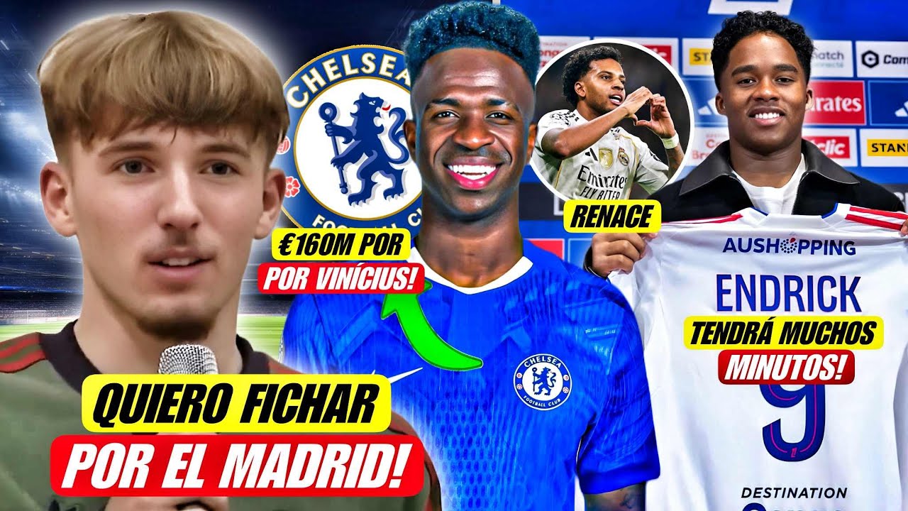 💣 ¡OFERTA DEL CHELSEA POR VINICIUS! | ESTÉ JUGADOR SUEÑA CON EL MADRID | CLAUSULA ESPECIAL ENDRICK