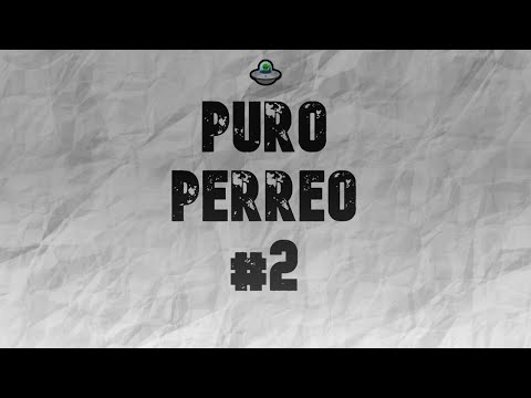 PURO PERREO #2 || DJ EMA KACHUKA