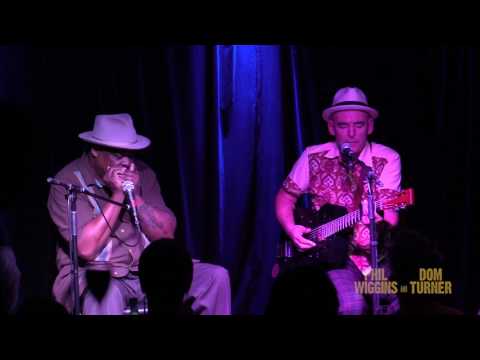 I Can't Be Satisfied: Phil Wiggins & Dom Turner