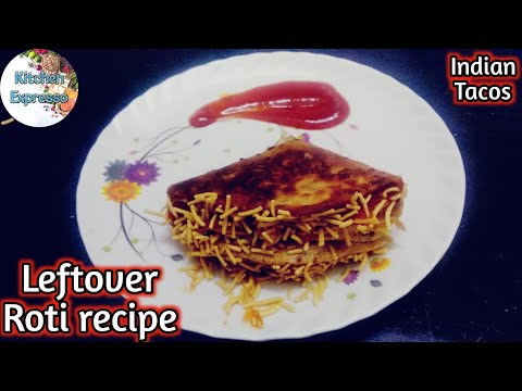Indian tacos| leftover roti recipe | ghar par banaye tasty nashta jo 5 min mein bangaye|