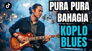 Download lagu PURA PURA BAHAGIA | Koplo Blues Paling Nyesek 2026 | ACA MUSIC KOPLO JOSS mp3