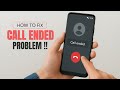 How To Fix The Call Ended Issue On Android Phone