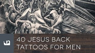 40 Jesus Back Tattoos For Men
