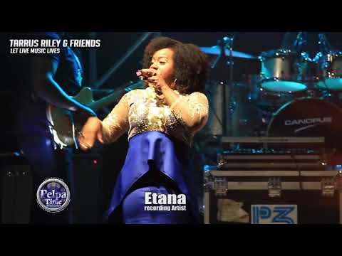 Etana, Richie Spice  AT TARRUS RILEY & FRIENDS