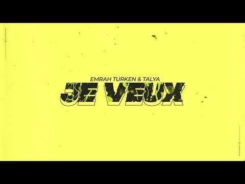 Emrah Turken & Talya - Je Veux