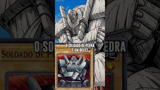 Curiosidades sobre o SOLDADO DE PEDRA! #yugioh #anime #yugiohcards