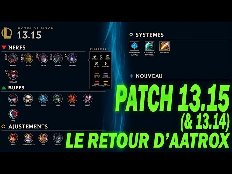 PATCH 13.15 (13.14) - GROS BUFFS, petits nerfs