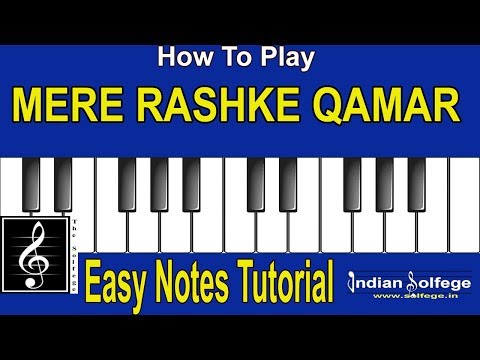 How to Play Mere Rashke Qamar | Easy Piano Tutorial I Indan Solfege