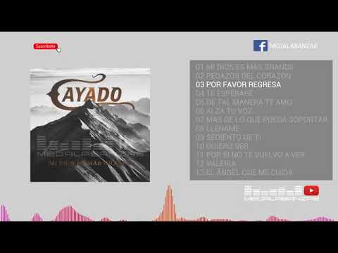 Grupo Cayado  mi dios es más grande albun completo