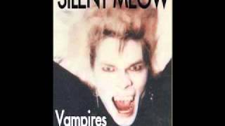 SILENT MEOW - Vampires (They Can see in the Dark)