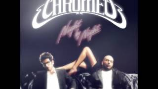 Chromeo - Night By Night