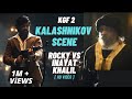 KGF2 Kalashnikov Scene HD KGF2 Interval Scene Rocky Vs Inayat Khalil Rocky Mass Scene