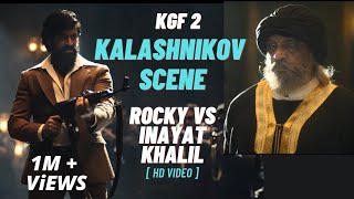 KGF2 Kalashnikov Scene(HD) | KGF2 Interval Scene |Rocky vs Inayat khalil | Rocky Mass Scene