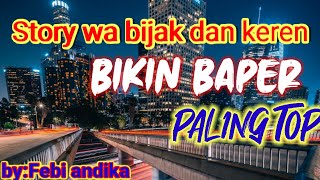 Download lagu Story wa Keren dan Bijak Komplikasi Story terpopuler 2020 mp3