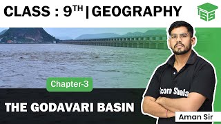 The Godavari Basin: Drainage || Chapter 3 Geography Class 9 || NCERT