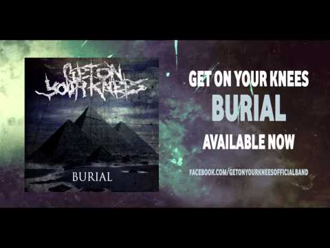 Get On Your Knees - Burial