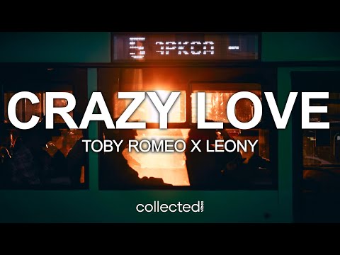 Toby Romeo x Leony - Crazy Love