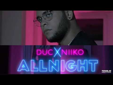 DucxNiiko - All Night (Prod by Niiko)