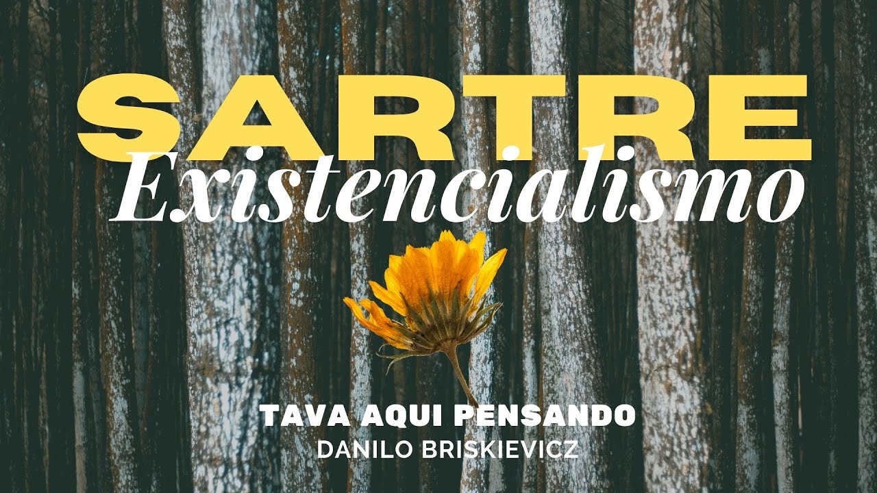 DICAS PARA ENTENDER O EXISTENCIALISMO DE SARTRE