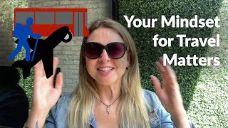 Be Mentally Prepared for Travel - 6 Considerations for Digital Nomads and Full-Time Travelers