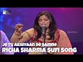 Music Of India Je Tu Akhiyaan De Saamne By Richa Sharma Superhit Sufi Song